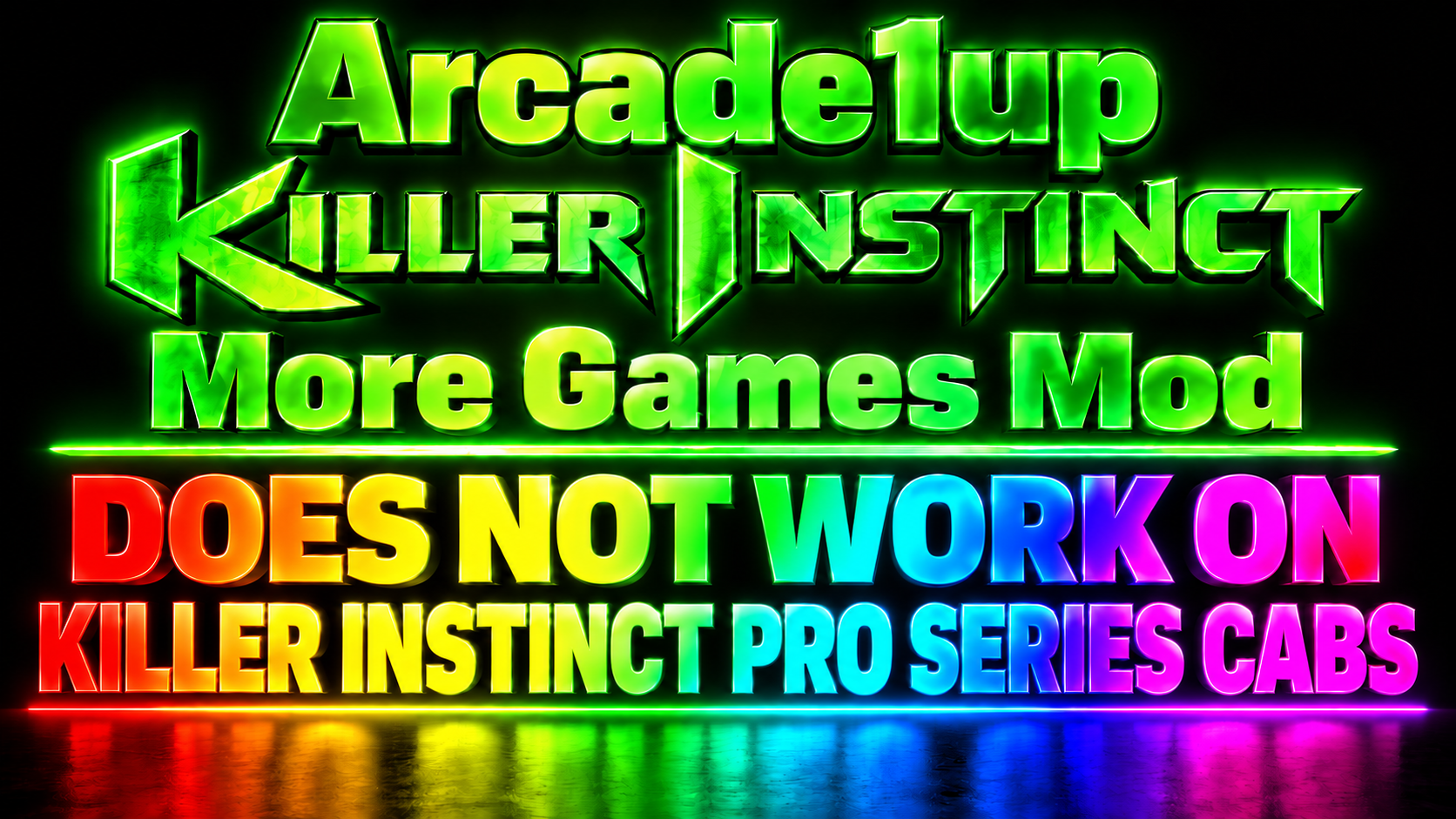 Arcade1Up Killer Instinct More Games Mod does not work on Killer Instinct Pro Series cabs.